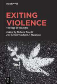 Exiting Violence : The Role of Religion （2024. 300 S. 4 b/w and 1 col. ill., 1 b/w tbl. 230 mm）