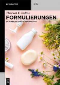 Formulierungen : in Kosmetik und Körperpflege (De Gruyter STEM)