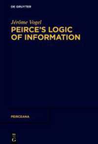 Peirce's Logic of Information (Peirceana)