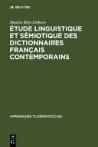 Étude linguistique et sémiotique des dictionnaires français contemporains (Approaches to Semiotics [AS] 13)