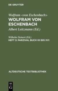 Wolfram von Eschenbach: Wolfram von Eschenbach. Heft 3 Parzival Buch XII bis XVI (Altdeutsche Textbibliothek 14)