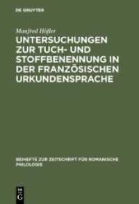 Untersuchungen zur Tuch- und Stoffbenennung in der französischen Urkundensprache : Vom Ortsnamen zum Appellativum (Beihefte zur Zeitschrift für romanische Philologie 114)