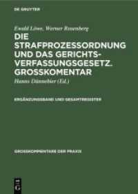 Ewald Löwe; Werner Rosenberg: Die Strafprozeßordnung und das Gerichtsverfassungsgesetz. Großkomentar. Ergänzungsband und Gesamtregister (Großkommentare der Praxis)
