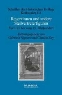 Regentinnen und andere Stellvertreterfiguren : Vom 10. bis zum 15. Jahrhundert (Schriften des Historischen Kollegs 111)