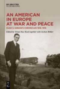 An American in Europe at War and Peace : Hugh S. Gibson's Chronicles， 1918-1919