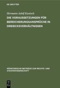 Die Voraussetzungen für Bereicherungsansprüche in Dreiecksverhältnissen : Rückgriffskondiktion und Kondiktion gegen Drittempfänger (Münsterische Beiträge zur Rechts- und Staatswissenschaft 12)