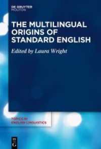 The Multilingual Origins of Standard English (Topics in English Linguistics [TiEL] 107)