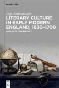 Literary Culture in Early Modern England， 1630-1700 : Angles of Contingency