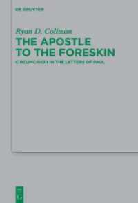 The Apostle to the Foreskin : Circumcision in the Letters of Paul (Beihefte zur Zeitschrift für die neutestamentliche Wissenschaft 259)