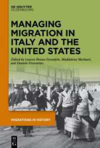 Managing Migration in Italy and the United States (Migrations in History 3) （2023. VI, 215 S. 2 col. ill., 5 b/w tbl. 230 mm）