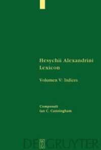 Hesychius Alexandrinus: Hesychii Alexandrini Lexicon. Volumen V [Indices] (Sammlung griechischer und lateinischer Grammatiker 11-5) （2022. VII, 734 S. 230 mm）