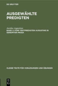 Ausgewählte Predigten. Band 2 Fünf Festpredigten Augustins in gereimter Prosa (Kleine Texte für Vorlesungen und Übungen 13)