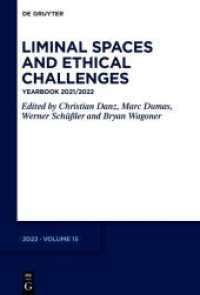 Liminal Spaces and Ethical Challenges : Yearbook 2021/2022 (International Yearbook for Tillich Research / Internationales Jahrbuch für die Tillich-Forschung / Anna) （2022. VI, 314 S. 230 mm）