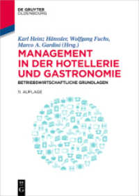 Management in der Hotellerie und Gastronomie : Betriebswirtschaftliche Grundlagen （11. Aufl. 2024. XII, 757 S. 202 b/w and 15 col. ill. 240 mm）