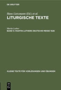 Liturgische Texte / Martin Luthers Deutsche Messe 1526 (Kleine Texte für Vorlesungen und Übungen 37)