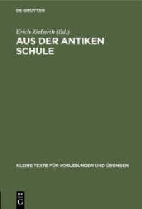 Aus der antiken Schule : Sammlung griechischer Texte auf Papyrus， Holztafeln， Ostraka (Kleine Texte für Vorlesungen und Übungen 65)