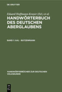 Handwörterbuch des deutschen Aberglaubens. Band 1 Aal - Butzenmann (Handwörterbücher zur deutschen Volkskunde)