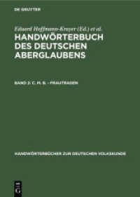 Handwörterbuch des deutschen Aberglaubens. Band 2 C. M. B. - Frautragen (Handwörterbücher zur deutschen Volkskunde)