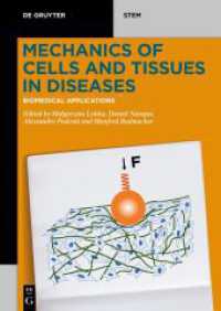 Mechanics of Cells and Tissues in Diseases. Volume 2 Biomedical Applications (De Gruyter STEM)