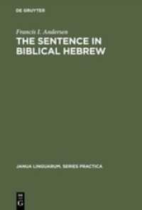 The Sentence in Biblical Hebrew (Janua Linguarum. Series Practica 231)
