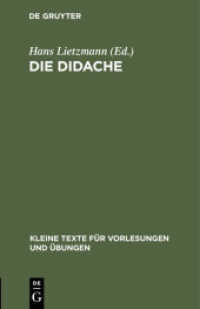 Die Didache : Mit kritischem Apparat (Kleine Texte für Vorlesungen und Übungen 6)