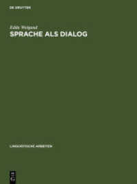 Sprache als Dialog : Sprechakttaxonomie und kommunikative Grammatik (Linguistische Arbeiten 204)