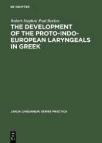 The Development of the Proto-Indo-European Laryngeals in Greek (Janua Linguarum. Series Practica 42)