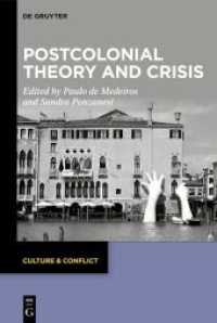 Postcolonial Theory and Crisis (Culture & Conflict 25) （2024. VIII, 270 S. 1 b/w and 16 col. ill. 230 mm）