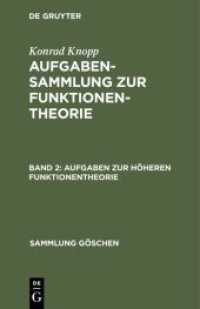 Konrad Knopp: Aufgabensammlung zur Funktionentheorie / Aufgaben zur höheren Funktionentheorie (Konrad Knopp: Aufgabensammlung zur Funktionentheorie Band 2)