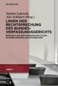 Linien der Rechtsprechung des Bundesverfassungsgerichts - erörtert von den wissenschaftlichen Mitarbeiterinnen und Mitar. Band 7 Linien der Rechtsprechung des Bundesverfassungsgerichts : erörtert von den wissenschaftlichen Mitarbeiterinnen （2024. XIV, 722 S. 230 mm）