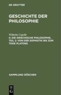 Geschichte der Philosophie. II Die griechische Philosophie， Teil 2: Von der Sophistik bis zum Tode Platons (Sammlung Göschen 858)