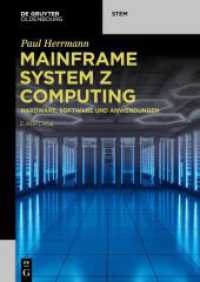 Mainframe System z Computing : Hardware， Software und Anwendungen (De Gruyter STEM)