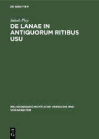 De lanae in antiquorum ritibus usu (Religionsgeschichtliche Versuche und Vorarbeiten 11， 2)