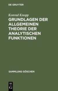 Grundlagen der allgemeinen Theorie der analytischen Funktionen : Aus: Funktionentheorie， 1. (Sammlung Göschen 668)