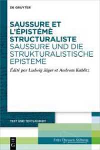 Saussure et l'épistémè structuraliste. Saussure und die strukturalistische Episteme (Text und Textlichkeit 4)