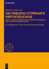 On Pseudo-Cyprian's Heptateuchos : Biblical Rewriting between 'narratio probabilis' and Allusive Intertextuality (Corpus Scriptorum Ecclesiasticorum Latinorum [EXTRA SERIEM])
