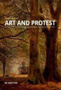 Art and Protest : The Role of Art during the Campaign Which Led to the New Forest Act (1877) -- Paperback / softback （11 farbige）