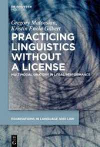 Practicing Linguistics Without a License : Multimodal Oratory in Legal Performance (Foundations in Language and Law [FLL] 9)