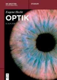 Optik (De Gruyter Studium) （8. Aufl. 2023. XVIII, 1363 S. 764 b/w ill., 24 b/w tbl. 240 mm）