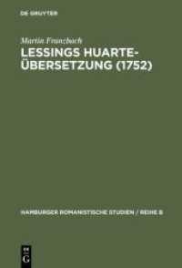 Lessings Huarte-Übersetzung (1752) : Die Rezeption und Wirkungsgeschichte des Examen de ingenios para las ciencias (1575) in Deutschland (Hamburger romanistische Studien / Reihe B 29)