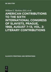 American contributions to the Sixth International Congress of Slavists， Prague， 1968， August 7-13， Vol. 2: Literary cont (Slavistic Printings and Reprintings 81)