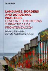 Language， Borders and Bordering Practices / Lenguaje， fronteras y prácticas de fronterización : Sociolinguistic Perspectives / Perspectivas sociolingüísticas