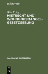 Mietrecht und Wohnungsmangelgesetzgebung : Im Reiche， in Preußen und in Berlin nach dem Stande vom 15. November 1923 (Sammlung Guttentag 156)
