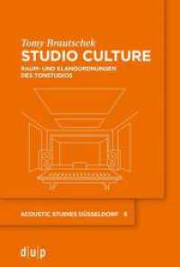 Studio Culture : Raum- und Klangordnungen des Tonstudios (acoustic studies düsseldorf 6)