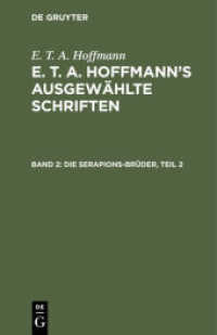 E. T. A. Hoffmann: E. T. A. Hoffmann's ausgewählte Schriften / Die Serapions-Brüder， Teil 2 (E. T. A. Hoffmann: E. T. A. Hoffmann's ausgewählte Schriften Band 2)