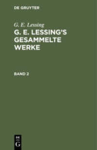 G. E. Lessing: G. E. Lessing's gesammelte Werke / G. E. Lessing: G. E. Lessing's gesammelte Werke. Band 2 (G. E. Lessing: G. E. Lessing's gesammelte Werke Band 2)