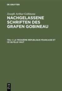 Joseph Arthur Gobineau: Nachgelassene Schriften des Grafen Gobineau. Teil 1 La Troisième République française et ce qu'elle vaut : ( uvre posthume)