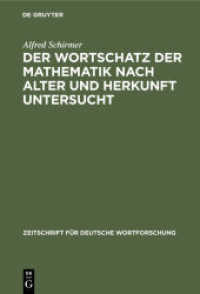 Der Wortschatz der Mathematik nach Alter und Herkunft untersucht (Zeitschrift für deutsche Wortforschung 14)