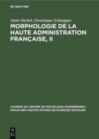 Morphologie de la haute administration française， II : Le système administratif (Cahiers du Centre de Sociologie Européenne / Ecole des Hautes Etudes en Sciences Sociales 9)