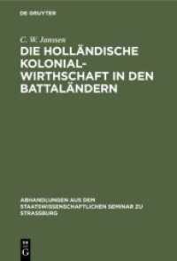 Die holländische Kolonialwirthschaft in den Battaländern (Abhandlungen aus dem Staatswissenschaftlichen Seminar zu Straßburg 3)
